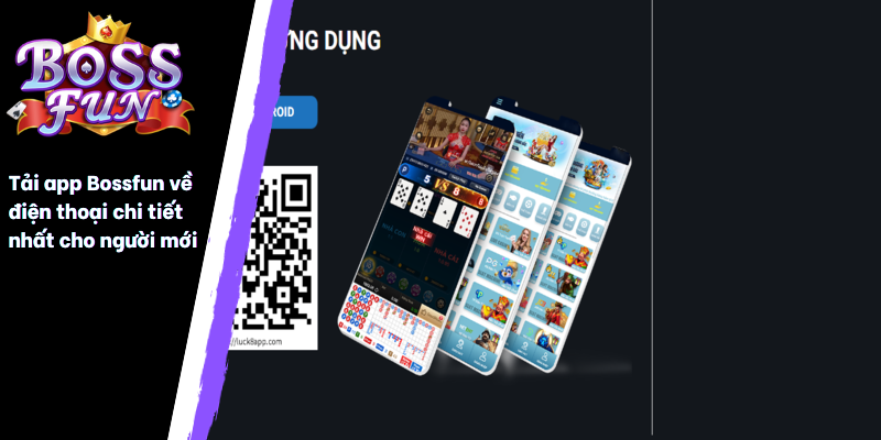 Tải app Bossfun về điện thoại chi tiết nhất cho người mới